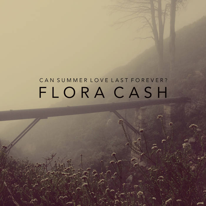 Flora Cash - Can Summer Love Last Forever? CD