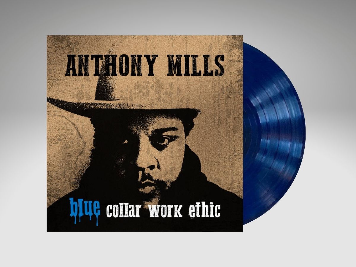 Anthony Mills - Blue Collar Work Ethic (Limited Edition 12" Blue Vinyl)